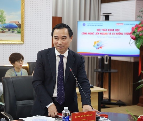Hội thảo khoa học “Công nghệ liên ngành và xu hướng tương lai.